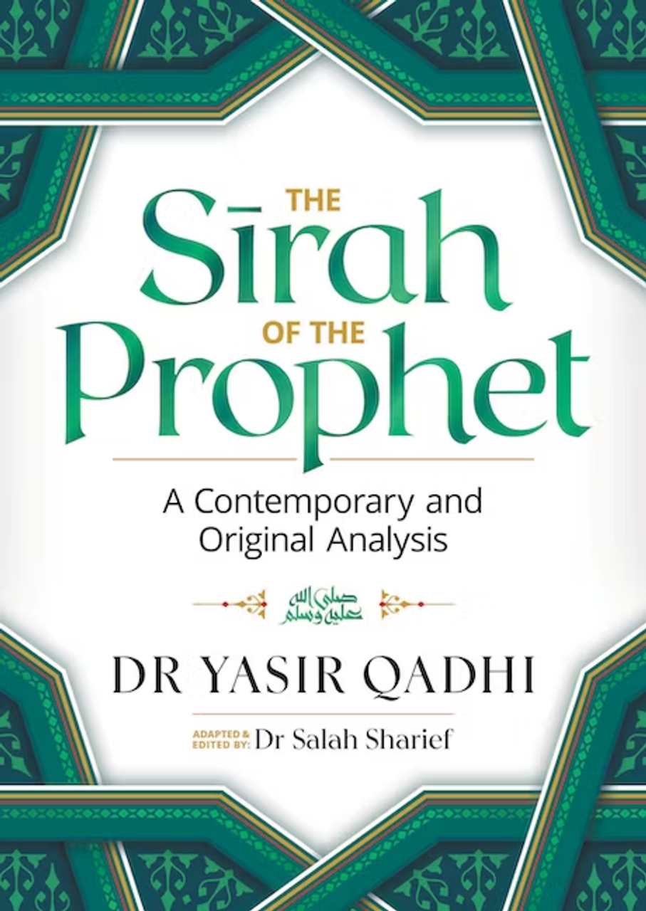 The Sirah of the Prophet ﷺ (2nd Edition)