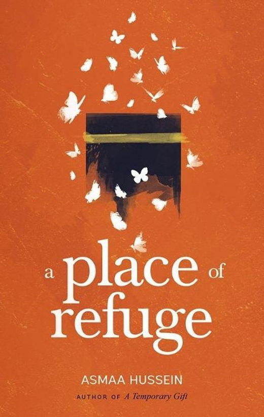 A Place of Refuge by Asmaa Hussein