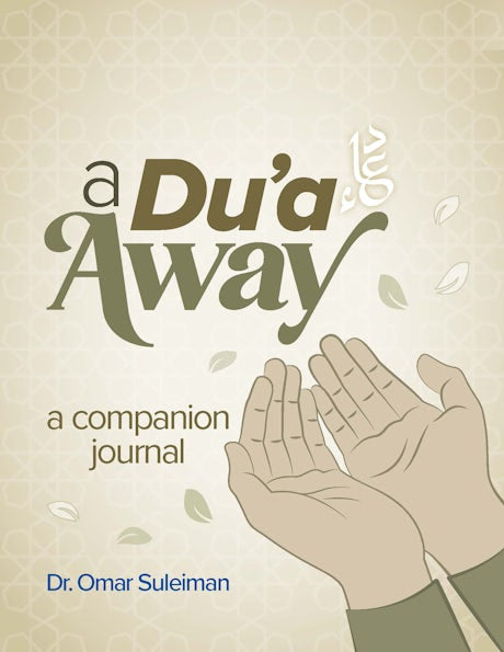 A Dua Away - A Companion Journal by Dr. Omar Suleiman
