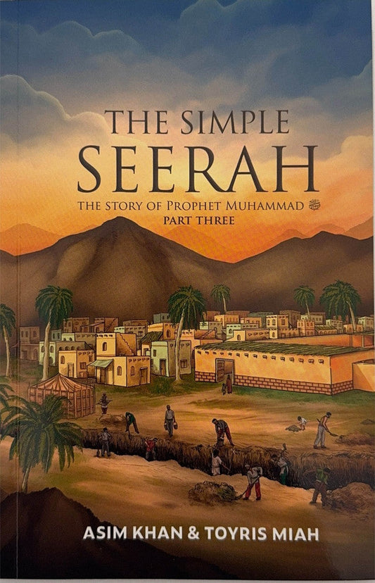 The Simple Seerah - The Story of Prophet Muhammad - Part Three
