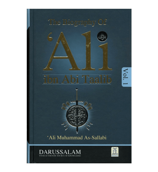 The Biography of Ali Ibn Abi Talibرضی الله عنهُ- set of 2 volumes