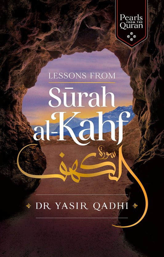 Lessons from Surah al-Kahf by Yasir Qadhi