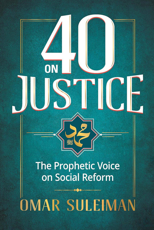 40 on Justice by Sh. Omar Sulieman