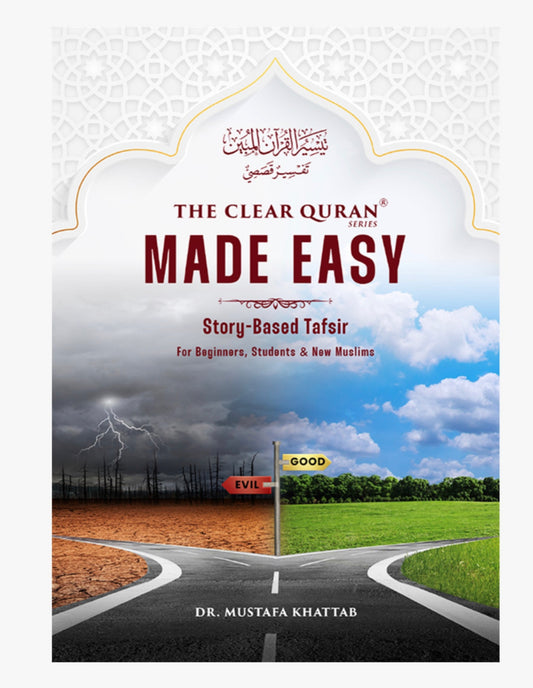 The Clear Quran® Made Easy: Story-Based Tafsir | Hardcover