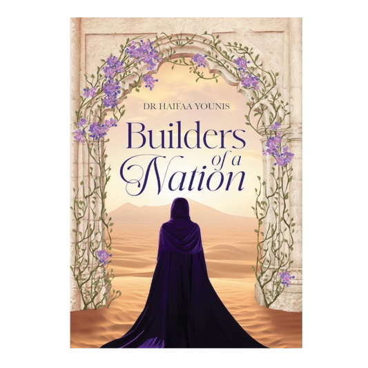 Builders of a Nation - by Dr. Haifaa Younis