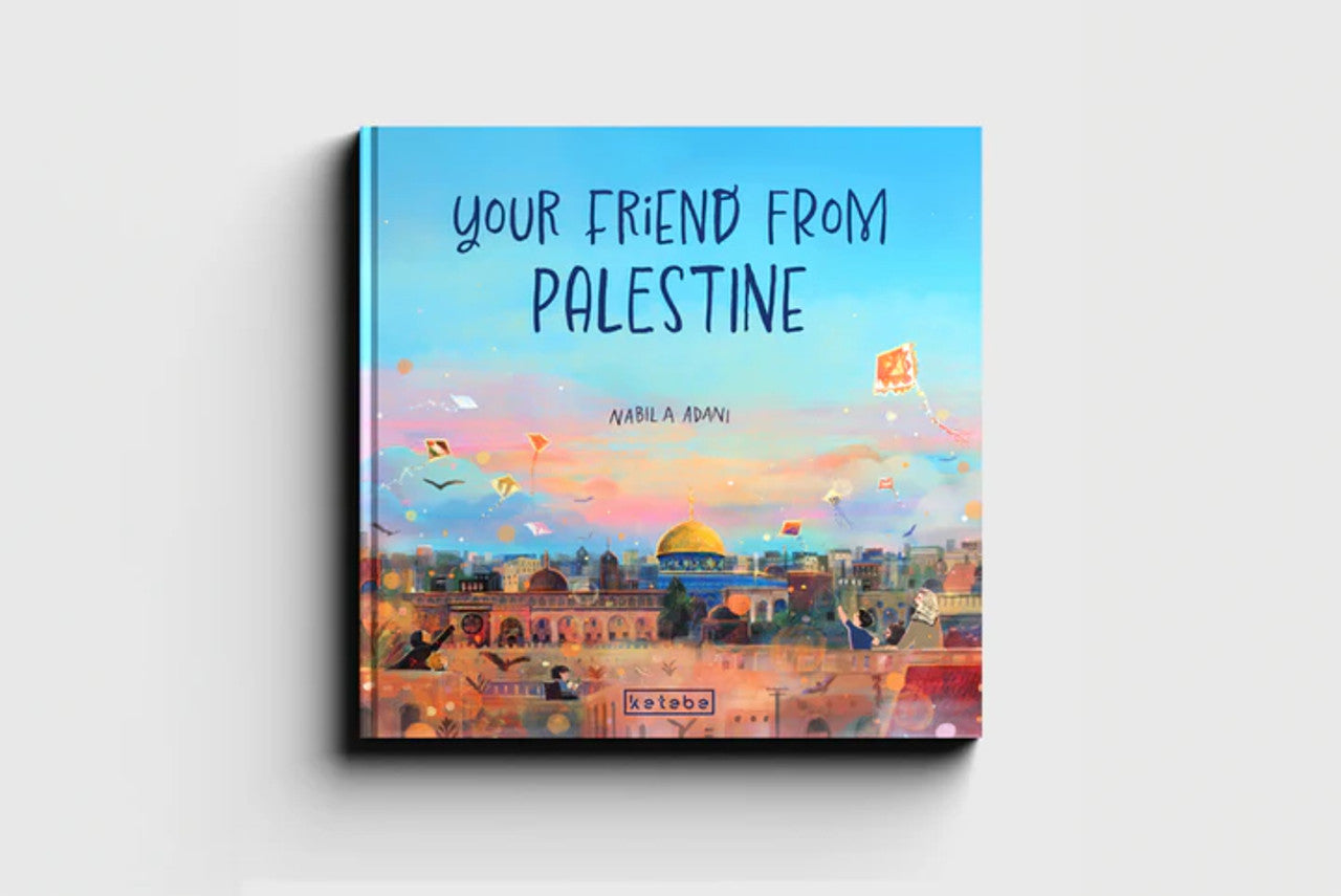 Your Friend From Palestine - Hardcover
