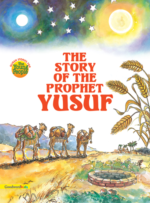 The Story of Prophet Yusuf (A.S)