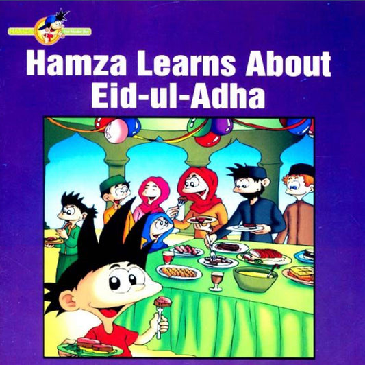 Hamza Learns About Eid ul Adha (Hamza The Muslim Boy Series) Ages 4 to 8