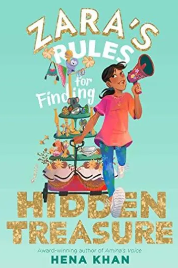 Zara's Rules for Finding Hidden Treasure (Zara's Rules, Bk. 2)